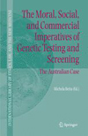 The Moral, Social, and Commercial Imperatives of Genetic Testing and Screening-1