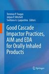 Good Cascade Impactor Practices, AIM and EDA for Orally Inhaled Products-1