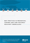 Best practices in prevention, control and care for drug-resistant tuberculosis-1