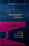 Decentralization in health care