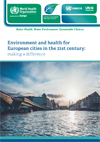 Environment and health for European cities in the 21st century making a difference -1