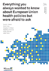 Everything you always wanted to know about European Union health policies but were afraid to ask-1