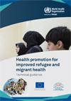 Health promotion for improved refugee and migrant health-1