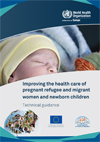 Improving the health care of pregnant refugee and migrant women and newborn children-1