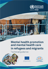 Mental health promotion and mental health care in refugees and migrants-1