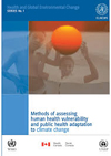 Methods of assessing human health vulnerability and public health adaptation to climate change