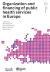 Organization and financing of public health services in Europe-1