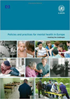 Policies and practices for mental health in Europe. Meeting the challenges