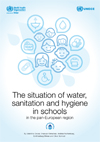 The situation of water, sanitation and hygiene in schools in the pan-European region-1