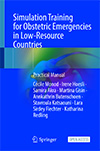 Simulation Training for Obstetric Emergencies in Low-Resource Co